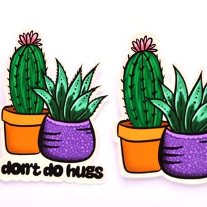 Pegatina de planta: No doy abrazos - 2 opciones - Pegatina impermeable y resistente a la intemperie