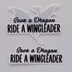 Save a Dragon, Ride a Wingleader - Fourth Wing Sticker