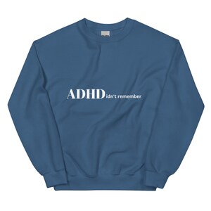 ADHD slogan Sweatshirt