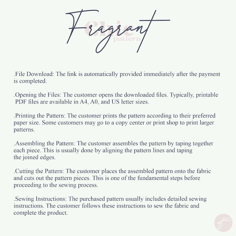 May include: A text-based document outlining the steps involved in downloading, printing, assembling, cutting, and sewing a pattern. The document includes the text "Fragrant pattern" at the top.