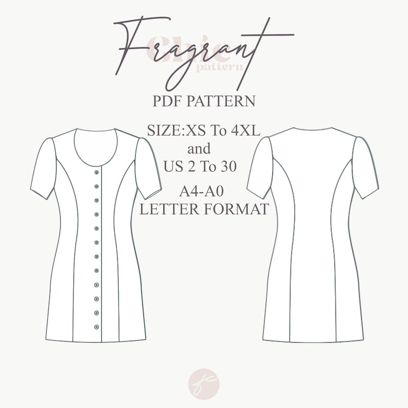 May include: A black and white line drawing of a dress pattern for a short-sleeved dress with a button-up front. The text "Fragrant pattern" is at the top of the image. The text "PDF PATTERN" is below the drawing. The text "SIZE:XS To 4XL and US 2 To 30 A4-A0 LETTER FORMAT" is below the pattern.