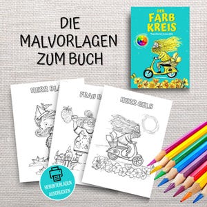 May include: A set of coloring pages and a book titled "Der Farb Kreis" with a turquoise cover. The coloring pages feature line drawings of characters, and the image includes a set of colored pencils.