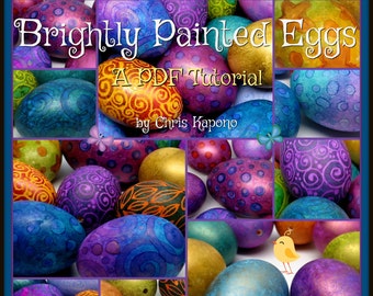 Brightly Painted Eggs,  A PDF Tutorial, Easter Egg Art, DIY, Holiday Decor