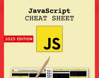 JavaScript 2025 Cheat Sheet PDF – Essential Guide for Beginners & Pros | Quick Reference, Coding Tips, and JavaScript Fundamentals