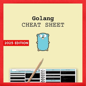 Könnte beinhalten: Ein gelber Hintergrund mit dem Text "Golang CHEAT SHEET 2025 EDITION" in Schwarz. Ein Cartoon-Gopher-Maskottchen befindet sich in der Mitte des Bildes. Ein Bleistift liegt auf einem spiralgebundenen Notizbuch mit einem Spickzettel für die Programmiersprache Golang.