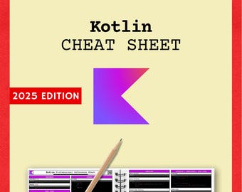 Kotlin 2025 Cheat Sheet | Beginner to Advanced | Quick Reference Guide with Code Examples | Instant Digital Download