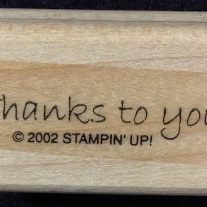 Thanks To You Wood Mounted Rubber Stamp From Stampin Up, All Occassions