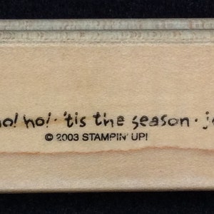 Merry & Bright Ho Ho Ho 'Tis The Season Joy Deck The Halls Border Wood Mounted Rubber Stamp From Stampin Up, Crazy For Christmas, Holiday