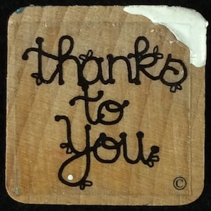 Thanks To You Wood Mounted Rubber Stamp By Close To My Heart CTMH