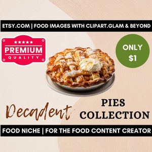 Decadent Pies Collection - Premium Quality and High Resolution Food Images !