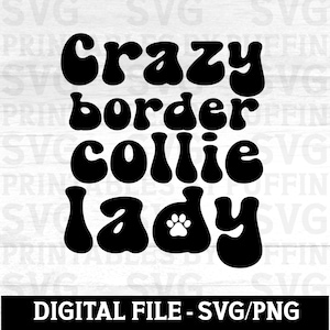 Border Collie Svg, Border Collie, Loca Por Los Perros, Perros Svg, Razas De Perros Svg, Border Collie, Border Collie Mamá, Perro Mamá Svg, Perro Mamá Svg