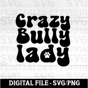 Pitbull Svg, Pitbull, Loca por los perros, Perros Svg, Razas de perros Svg, Bully, Mamá bully, Mamá perro Svg, Mamá perro Svg