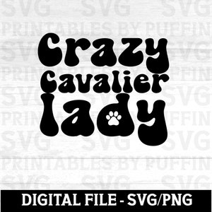 Cavalier King Charles Spaniel Svg, Cavalier King Charles Spaniel, Loca por los perros, Razas de perros Svg, Cavalier, Mamá Cavalier, Mamá de perro Svg