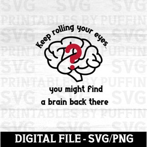 Blijf met je ogen rollen, vind een brein Snarky Svg sarcastisch Svg sarcasme Svg donkere humor Svg Tote Bag Svg koffiemok Svg volwassen humor Png