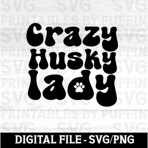 Husky siberiano Svg, Husky siberiano, Mujer loca por los perros, Perros Svg, Razas de perros Svg, Husky, Mamá husky, Mamá perro Svg, Mamá perro Svg