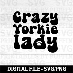 Yorkie Svg, Yorkie, Loca por los perros, Perros Svg, Razas de perros Svg, Mamá Yorkie, Mamá de perro Svg, Mamá de perro Svg