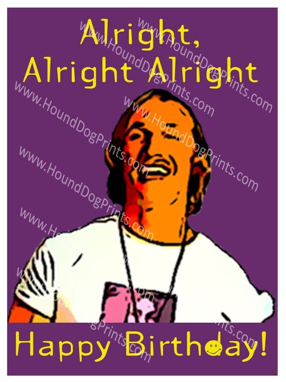 シェーンボーデン Dazed and Confused Alright, Alright, Alright - Birthday
