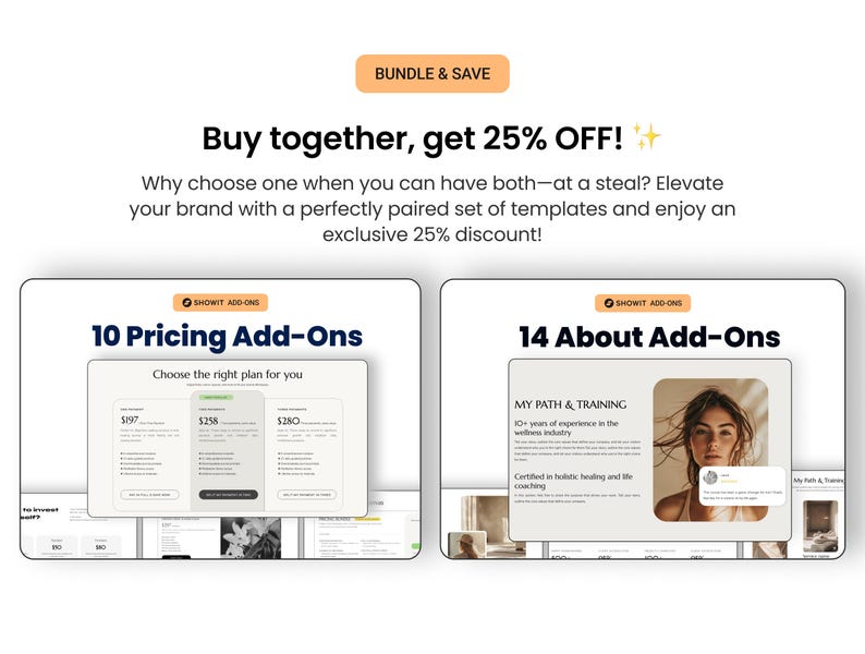May include: Two Showit Add-Ons for website templates. The first is for pricing add-ons and shows three pricing plans for $197, $258, and $280. The second is for about add-ons and shows a woman with a caption about her path and training.