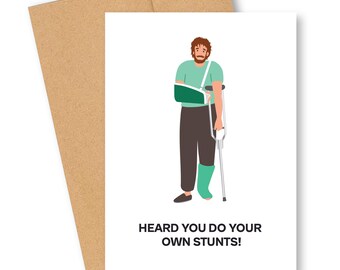 Funny Get Well Card - Own Stunts