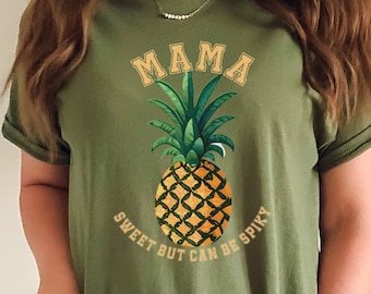 Pineapple Shirt Funny Sarcastic Mama Pineapple Summer Shirt For Women Pineapple Tshirt Mothers Day Varsity Fruit Shirt Summer Time Shirt