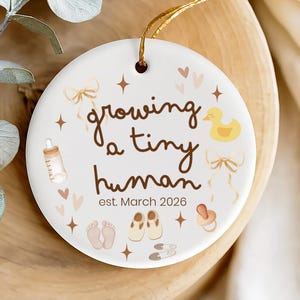 Expecting Mom Christmas Ornament: Growing A Tiny Human Keepsake