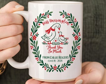 Personalised Teacher Christmas Goose Mug Gift From Student Custom End Of Year Grade School Best ever Teacher Appreciation Gift Preschool