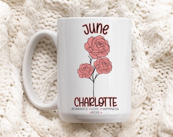 Birth Flower Mug Custom June Birthday Customizable Mug Personalised Rose Birth Month Flower Mug Gemini Cancer Birthday Gift Best Friend Mug