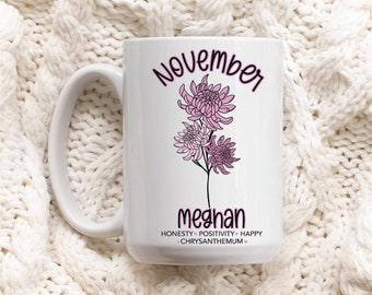 Birth Flower Mug Custom November Birthday Customizable Mug Chrysanthemum Birth Flower Flower Mug Scorpio Sagittarius Birthday Gift Mug