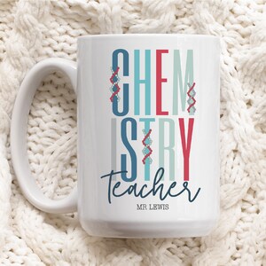 Customizable Chemistry Teacher Mug Chemistry Gifts Personalised Chemistry Teacher Best Teacher Ever Gift From Student Teacher Appreciation