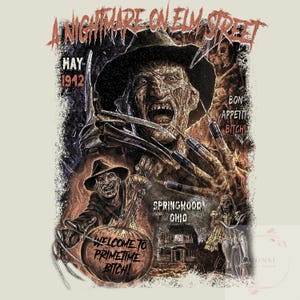 May include: A Nightmare on Elm Street graphic featuring Freddy Krueger with clawed fingers, a hat, and the text "Bon Appetit Bitch!" and "Welcome to Primetime Bitch!" The image includes the text "May 1942" and "Springwood Ohio."