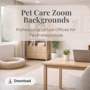 以下が含まれることがあります： 木製の机、ラップトップ、椅子のある明るいオフィス環境。画像には「Pet Care Zoom Backgrounds」と「Professional Virtual Offices for Pet Professionals」というテキストが表示されています。ペットベッドと小さな犬の像も表示されています。
