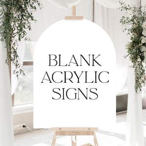 ARCH Blanks 1/8" Acrylic, Laser Cutting, UV Printing, DIY Bride Wedding Signs, Clear, Frosted, White, Black Laserable Craft Blank Table Sign