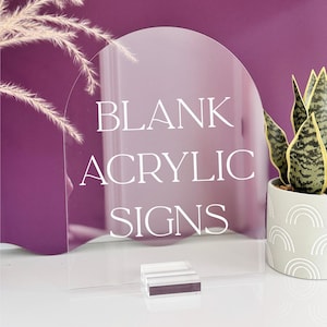 ARCH Blanks 1/8" Acrylic, Laser Cutting, UV Printing, DIY Bride Wedding Signs, Clear, Frosted, White, Black Laserable Craft Blank Table Sign
