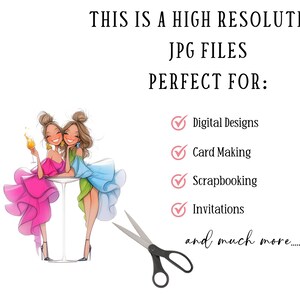 May include: Two women in dresses are sitting at a table with drinks in their hands. The text "THIS IS A HIGH RESOLUTION JPG FILES PERFECT FOR: Digital Designs Card Making Scrapbooking Invitations and much more..." is below the image.