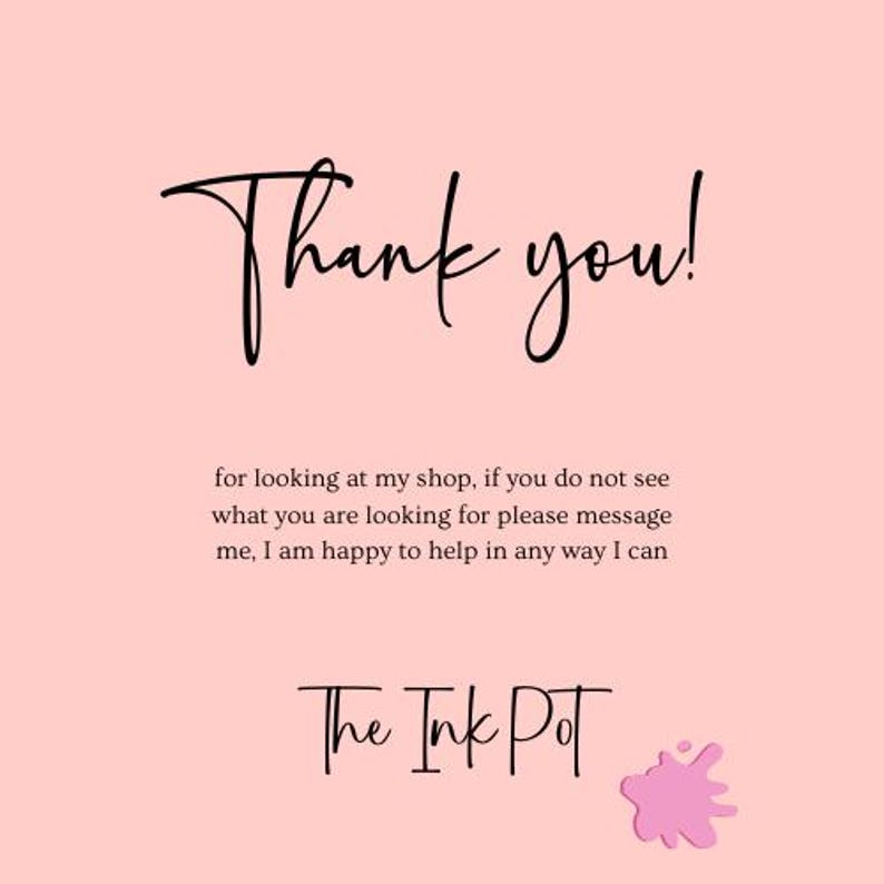 May include: A pink background with black text that says "Thank you!" and "The Ink Pot". The text is in a handwritten font. There is a pink ink splatter below the text.