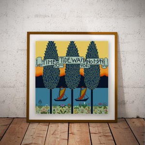 May include: A vintage-style illustration of three trees with a banner that reads "Time & Tide Wait No Man". The trees are green and blue, and the banner is orange and blue. There are small boats in front of the trees, and a field of flowers in the foreground.