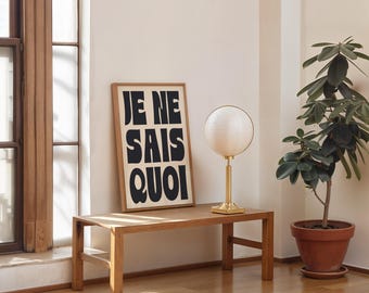 Je Ne Sais Quoi Poster - Digital Download Poster Wall Art