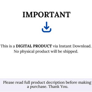 May include: White background with the word "IMPORTANT" in black, a blue downward arrow icon, and text stating this is a digital product via instant download. No physical product will be shipped. Text at the bottom asks to read the full product description before purchase.