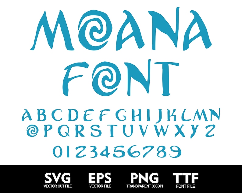 May include: A blue Moana font alphabet with a swirl design. The font includes uppercase letters, numbers, and the symbol '@'. The text below the font reads 'SVG VECTOR CUT FILE', 'EPS VECTOR FILE', 'PNG TRANSPARENT 300DPI', and 'TTF FONT FILE'.