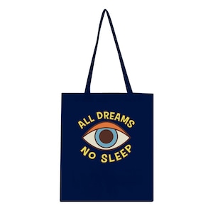 All Dreams - No Sleep - Dreamers - Hustlers - Inspirational - Classic Tote Bag