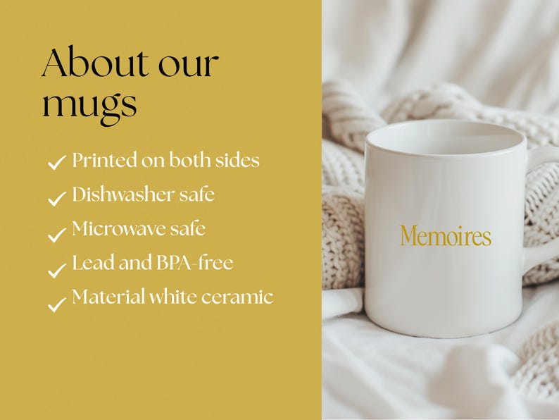 May include: A white ceramic mug with the word "Memoires" in gold lettering. The mug is on a white surface with a knitted blanket in the background. The image also includes text that says "About our mugs" and lists features like being dishwasher and microwave safe.