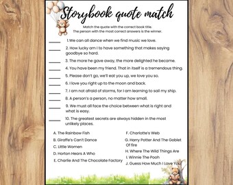 May include: A printable game for a party or gathering. The game is called "Storybook Quote Match". Players match quotes from children's books to their corresponding titles. The game features illustrations of teddy bears.