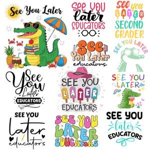 Ci vediamo dopo, educatori PNG SVG - Divertente design per maglietta con insegnante in formato PNG, ultimo giorno di scuola in formato PNG a sublimazione, regalo di fine anno per insegnanti