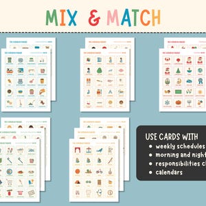 May include: Cards with illustrations of everyday activities, with the text "MIX & MATCH" at the top. The cards are designed to be used with weekly schedules, morning and night routines, responsibility charts, and calendars.