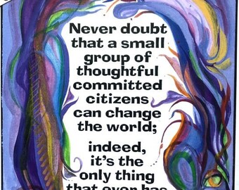 NEVER Doubt MARGARET MEAD 5x7 Poster Motivational Quote Graduation Inspiration Gift Retirement Classroom Heartful Art by Raphaella Vaisseau