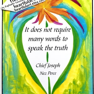 It Does Not Require 5x7 NATIVE AMERICAN Inspirational Nez Perce TRUTH Chief Joseph Spiritual Meditation Heartful Art by Raphaella Vaisseau image 1