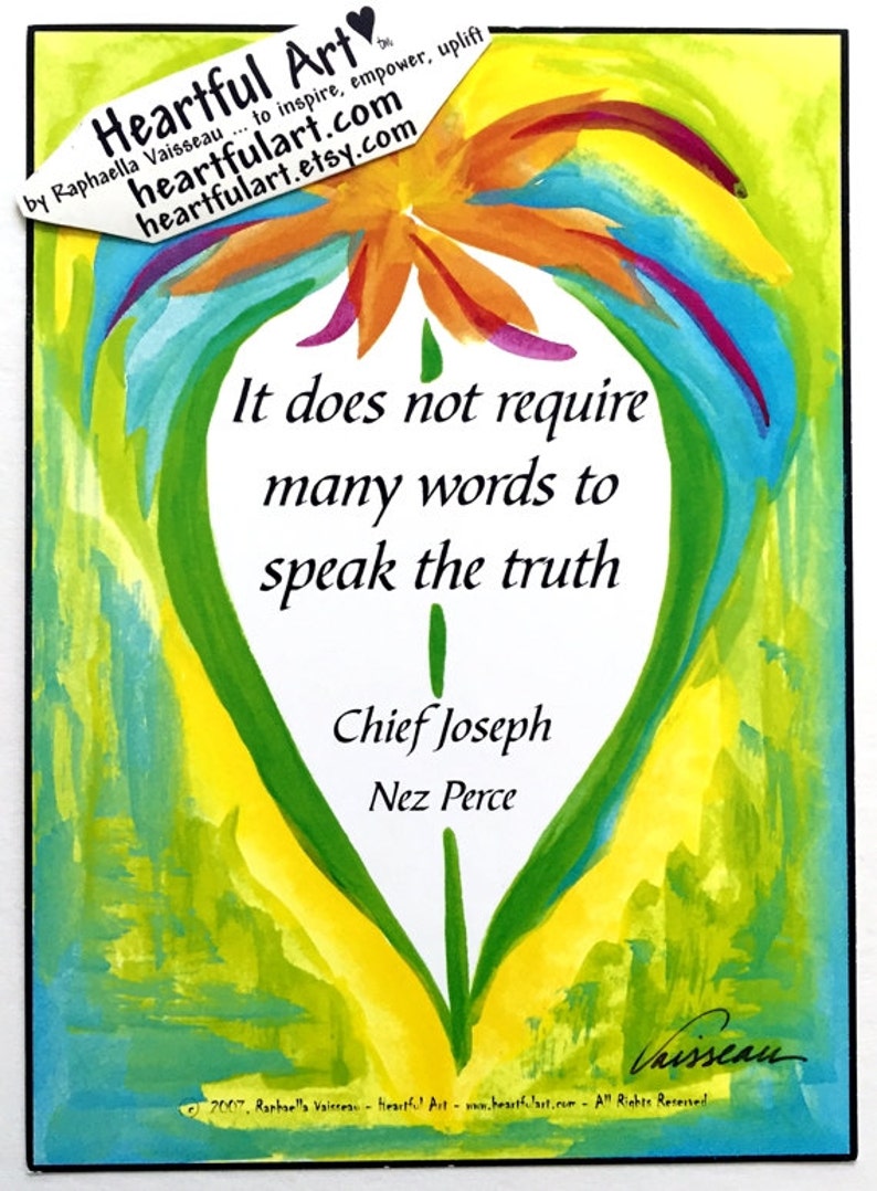 It Does Not Require 5x7 NATIVE AMERICAN Inspirational Nez Perce TRUTH Chief Joseph Spiritual Meditation Heartful Art by Raphaella Vaisseau image 1