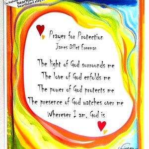 May include: A colorful abstract painting with a prayer for protection by James Dillet Freeman. The text reads: "The light of God surrounds me. The love of God enfolds me. The power of God protects me. The presence of God watches over me. Wherever I am, God is."