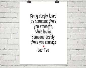 Printable BEING DEEPLY LOVED Lao Tzu Inspirational Quote Relationship Print Typography Wedding Gift Lover Heartful Art by Raphaella Vaisseau