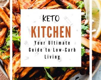 Keto Kitchen: tu guía definitiva para una vida baja en carbohidratos